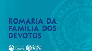 26_0819_CCI_programacao_romaria_familia_dos_devotos_capaIntra_1023x648px